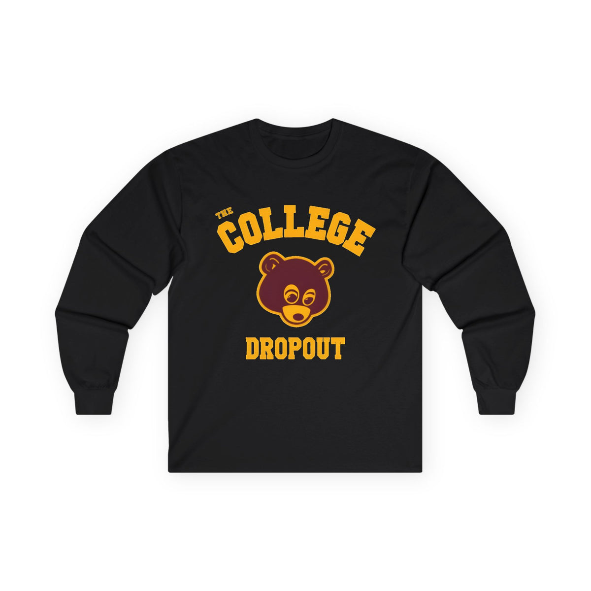 The college dropout Long Sleeve