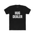 T-shirt unisexe à col rond Hug Dealer