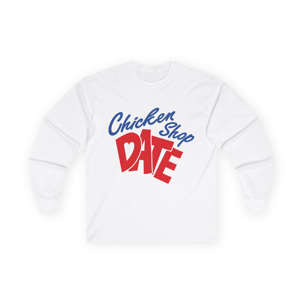 Chicken shop date Long Sleeve