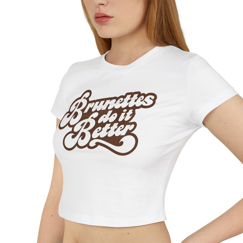 Brunettes do it better Baby Tee