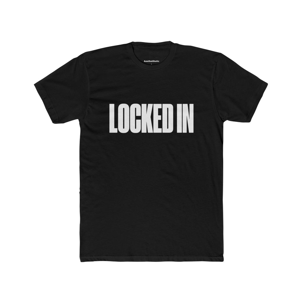 LOCKED IN Unisex Crew Tee