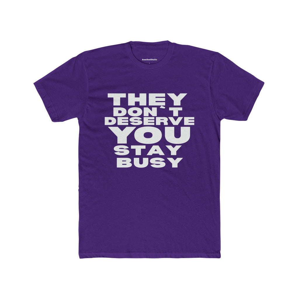 They don’t deserve you Unisex Crew Tee